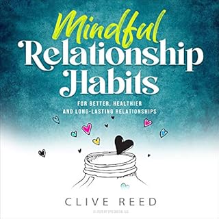 Mindful Relationship Habits Audiobook By Clive Reed cover art