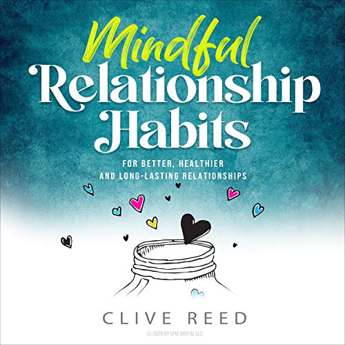 Mindful Relationship Habits Audiolibro Por Clive Reed arte de portada