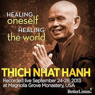 Healing Oneself Healing the World Audiobook By Thích Nhất Hạnh cover art