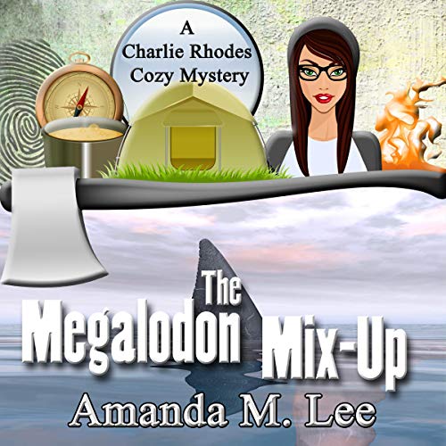 The Megalodon Mix-Up Audiobook By Amanda M. Lee cover art