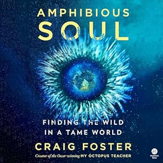 Amphibious Soul Audiolibro Por Craig Foster arte de portada