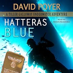 Hatteras Blue: A Tiller Galloway Underwater Adventure cover art