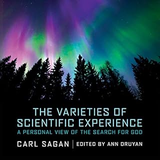 The Varieties of Scientific Experience Audiobook By Carl Sagan, Ann Druyan - editor cover art