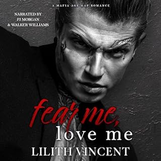 Fear Me, Love Me Audiobook By Lilith Vincent cover art