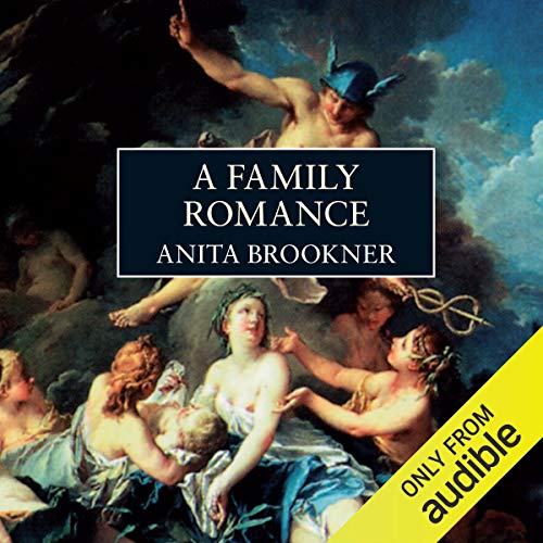 A Family Romance Audiobook By Anita Brookner cover art