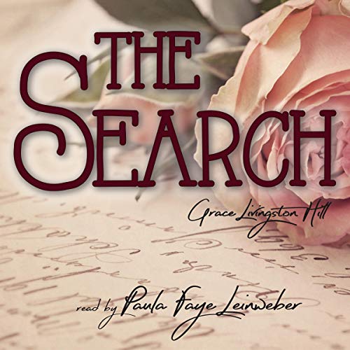 The Search Audiobook By Grace Livingston Hill cover art