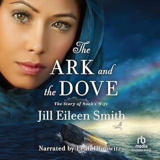 The Ark and the Dove Audiobook By Jill Eileen Smith cover art