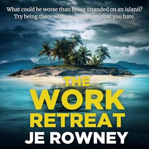 The Work Retreat Audiobook By JE Rowney cover art