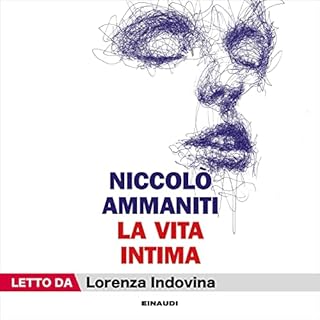 La vita intima Audiobook By Niccolò Ammaniti cover art