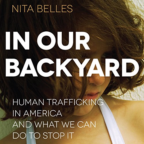 In Our Backyard Audiobook By Nita Belles cover art