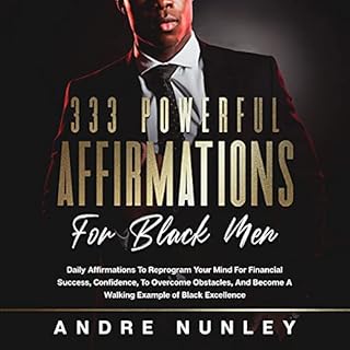 333 Powerful Affirmations for Black Men Audiobook By Andre Nunley cover art