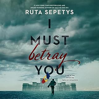 I Must Betray You Audiobook By Ruta Sepetys cover art