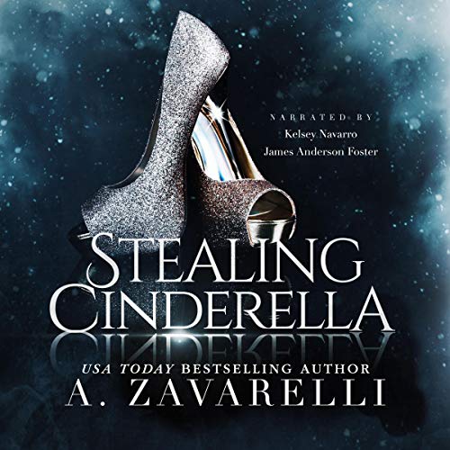 Stealing Cinderella Audiobook By A. Zavarelli, Sinister Collections cover art