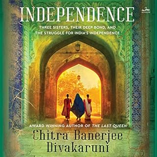 Independence Audiobook By Chitra Banerjee Divakaruni cover art