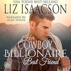 Her Cowboy Billionaire Best Friend: A Whittaker Brothers Novel cover art