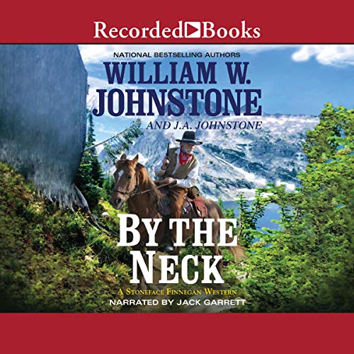 By the Neck Audiobook By J.A. Johnstone, William W. Johnstone cover art