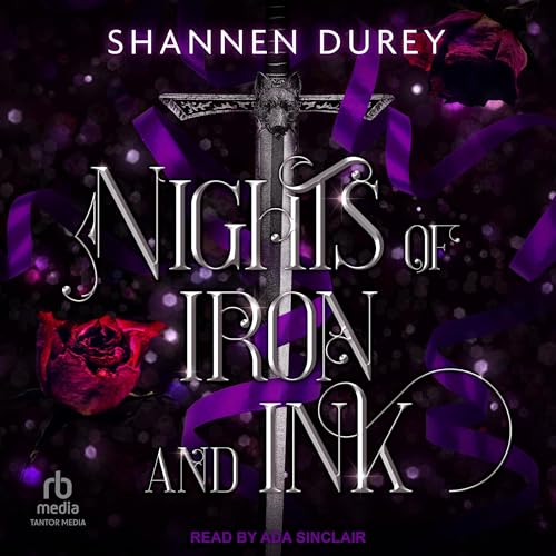 Nights of Iron and Ink Audiobook By Shannen Durey cover art