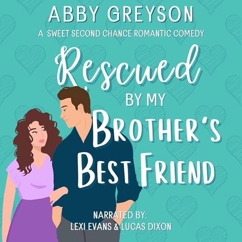 Rescued by My Brother's Best Friend Audiolibro Por Abby Greyson arte de portada