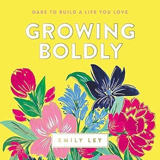 Growing Boldly Audiolibro Por Emily Ley arte de portada