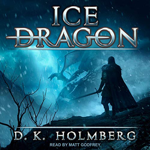 Ice Dragon Audiolibro Por D. K. Holmberg arte de portada