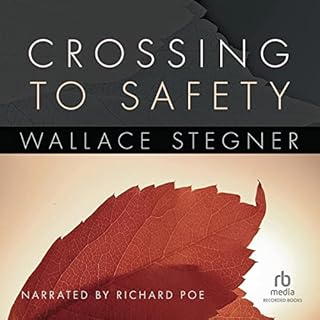 Crossing to Safety Audiobook By Wallace Stegner cover art