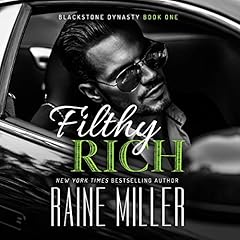 Filthy Rich Audiobook By Raine Miller cover art