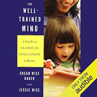 The Well-Trained Mind Audiolibro Por Susan Wise Bauer, Jessie Wise arte de portada