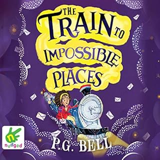 The Train to Impossible Places Audiolibro Por P. G. Bell arte de portada