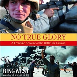 No True Glory Audiobook By Bing West cover art