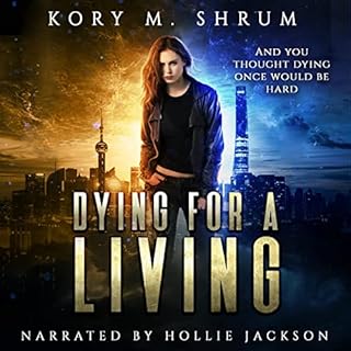 Dying for a Living Audiobook By Kory M. Shrum cover art