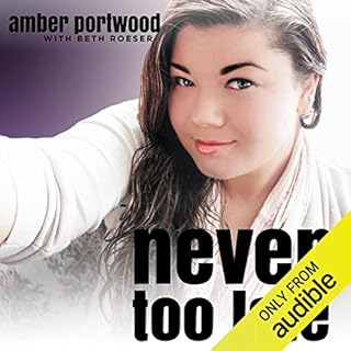 Never Too Late Audiolibro Por Amber Portwood arte de portada