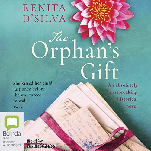 The Orphan's Gift Audiobook By Renita D'Silva cover art