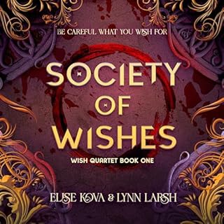 Society of Wishes Audiobook By Elise Kova, Lynn Larsh cover art