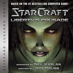 StarCraft: Liberty's Crusade Audiolibro Por Jeff Grubb arte de portada