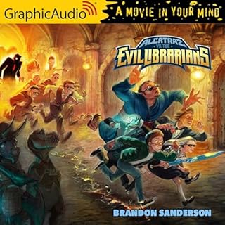 Alcatraz Versus The Evil Librarians [Dramatized Adaptation] Audiobook By Brandon Sanderson cover art