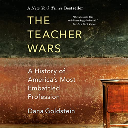 The Teacher Wars Audiolibro Por Dana Goldstein arte de portada