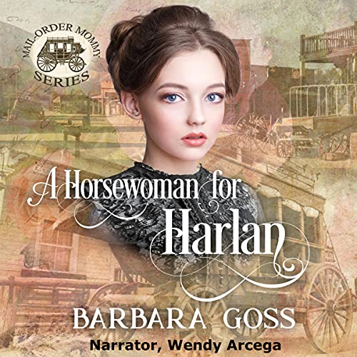 A Horsewoman for Harlan Audiobook By Barbara Goss cover art