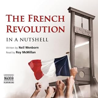 The French Revolution - In a Nutshell Audiobook By Neil Wenborn cover art