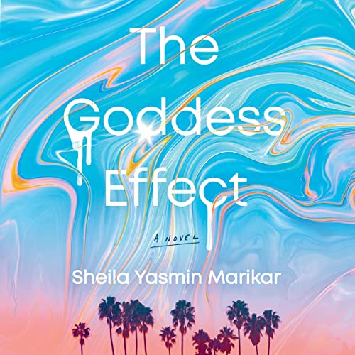 The Goddess Effect Audiobook By Sheila Yasmin Marikar cover art