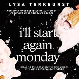 I'll Start Again Monday Audiobook By Lysa TerKeurst cover art