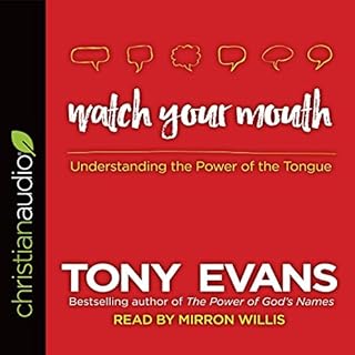 Watch Your Mouth Audiolibro Por Dr. Tony Evans arte de portada