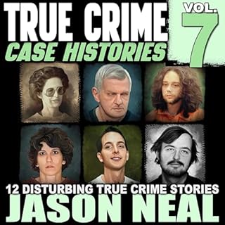 Page de couverture de True Crime Case Histories - Volume 7