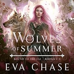 Wolves of Summer: Bound to the Fae—Books 1-3 cover art