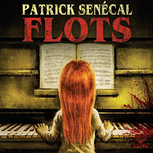 Flots par Patrick Senécal