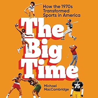 The Big Time Audiolibro Por Michael MacCambridge arte de portada