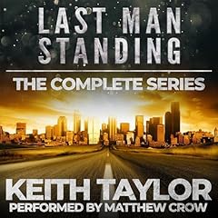 The Last Man Standing Complete Series Box Set (Books 1-3): A Zombie Apocalypse Thriller cover art