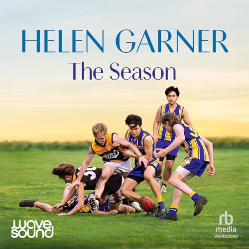 The Season Audiobook By Helen Garner cover art