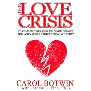 The Love Crisis Audiobook By Carol Botwin, Jerome L. Fine PhD cover art