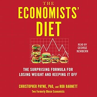 The Economists' Diet Audiobook By Christopher Payne Ph.D., Rob Barnett cover art