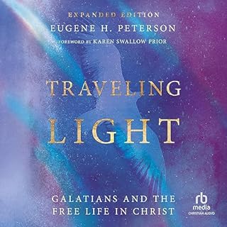 Traveling Light (Expanded Edition) Audiolibro Por Eugene H. Peterson, Karen Swallow Prior - foreword arte de portada